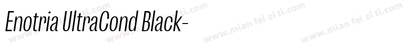 Enotria UltraCond Black字体转换